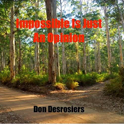 Cover of Impossible Is Just an Opinion