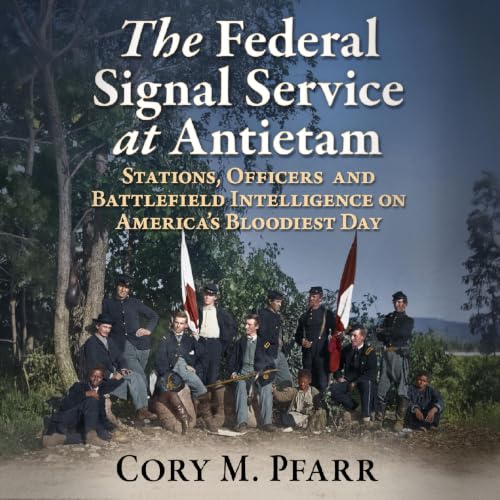 Cover of The Federal Signal Service at Antietam