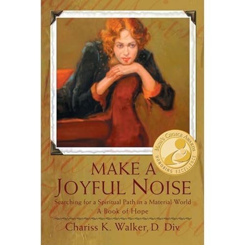 Cover of Make a Joyful Noise: Searching for a Spiritual Path in a Material World