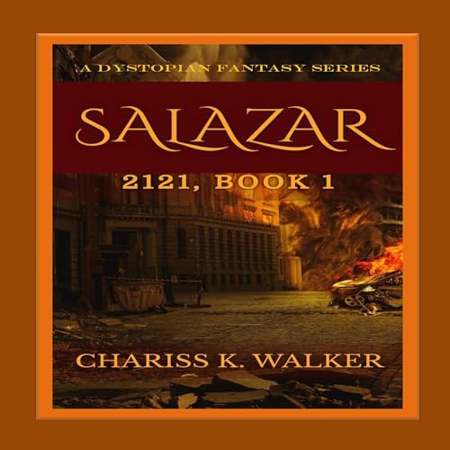 Cover of Salazar (2121, Book 1) A Dystopian Fantasy Series