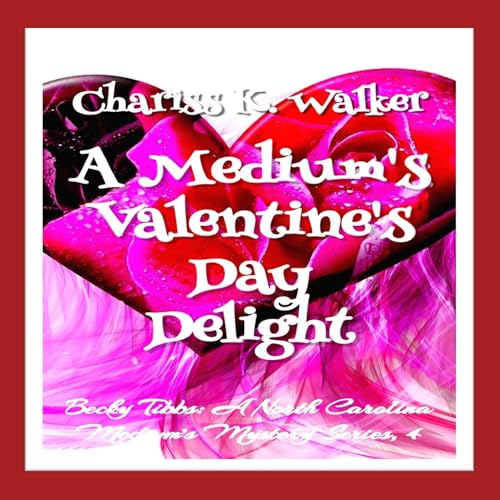 Cover of A Medium's Valentine's Day Delight