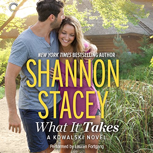 Cover of What it Takes: A Kowalski Reunion Novel