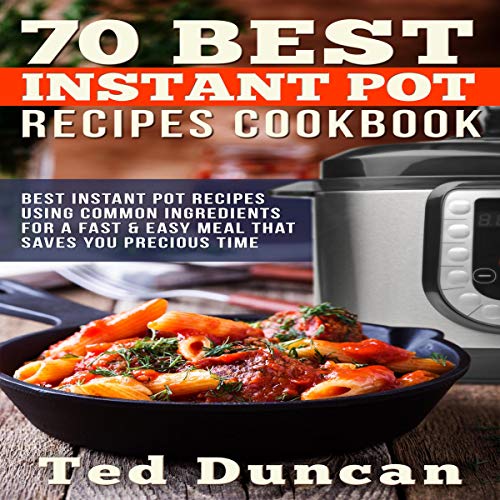 Cover of 70 Best Instant Pot Recipes Cookbook