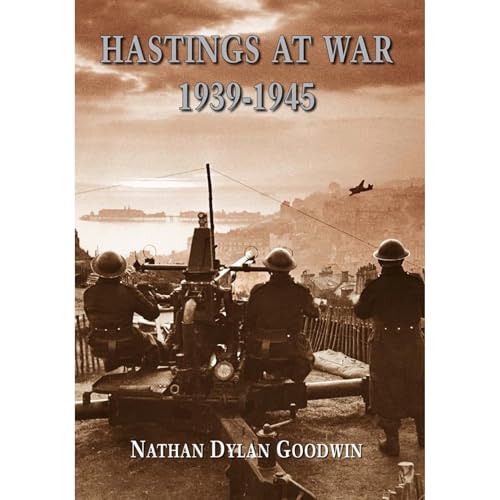Cover of Hastings at War 1939-1945