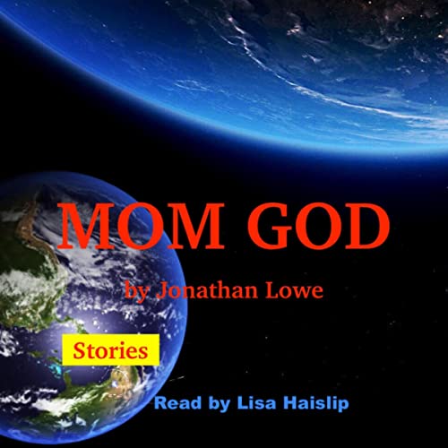 Cover of Mom God: and Other Stories