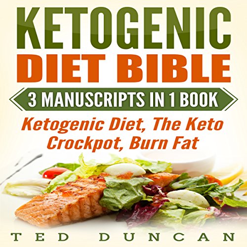 Cover of Ketogenic Diet Bible: 3 Manuscripts in 1 Book