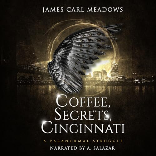Cover of Coffee, Secrets, Cincinnati