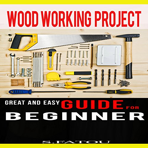 Cover of Woodworking Projects: Great and Easy Guide for Beginners