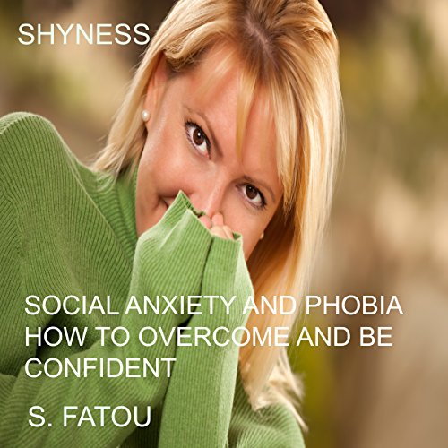 Cover of Shyness: Social Anxiety and Phobia