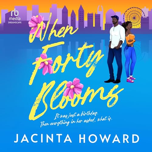Cover of When Forty Blooms