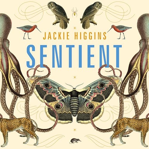 Cover of Sentient: What Animals Reveal About Our Senses