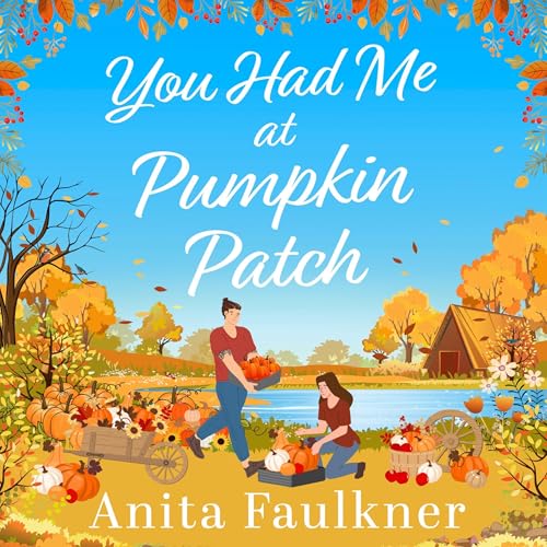 Cover of You Had Me at Pumpkin Patch