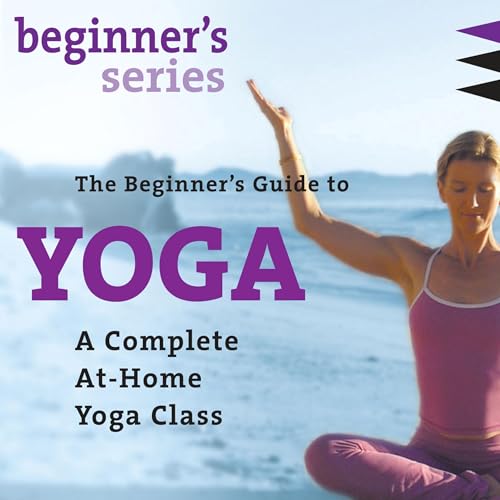 Cover of The Beginner’s Guide to Yoga