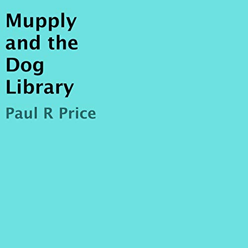 Cover of Mupply and the Dog Library