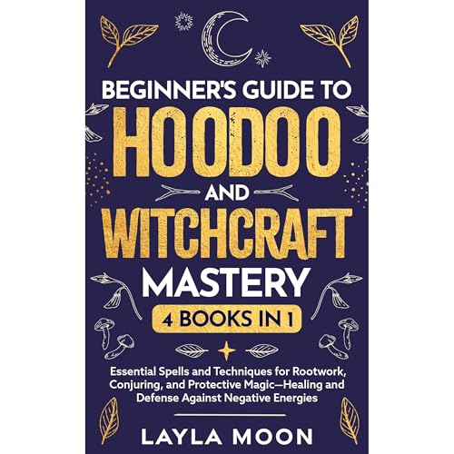 Cover of Beginner's Guide to Hoodoo and Witchcraft Mastery