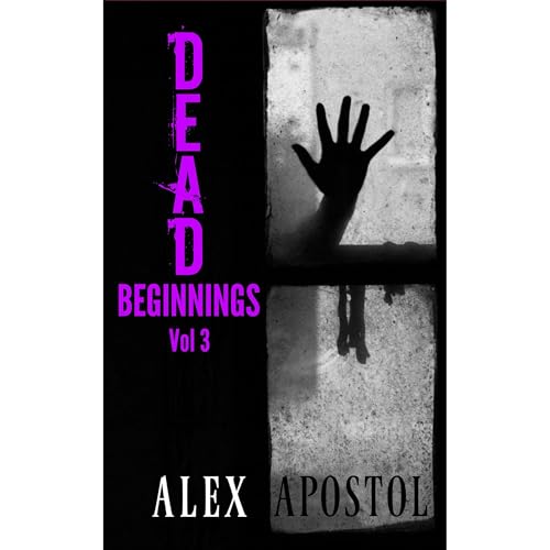 Cover of Dead Beginnings Volume 3