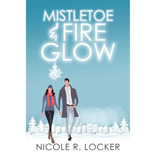 Cover of Mistletoe and Fire Glow