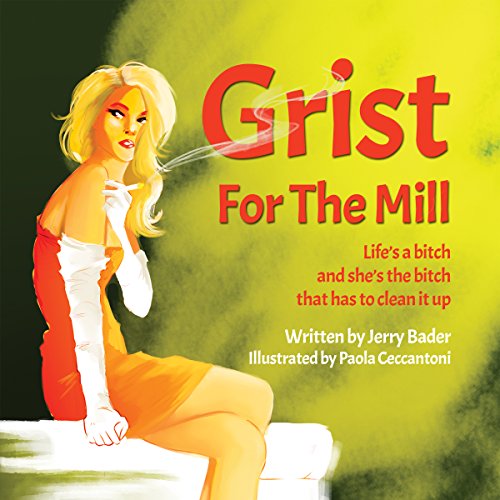 Cover of Grist for the Mill: You Can't Escape Your Past