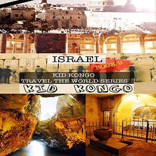 Cover of Israel: Kid Kongo Travel the World Series