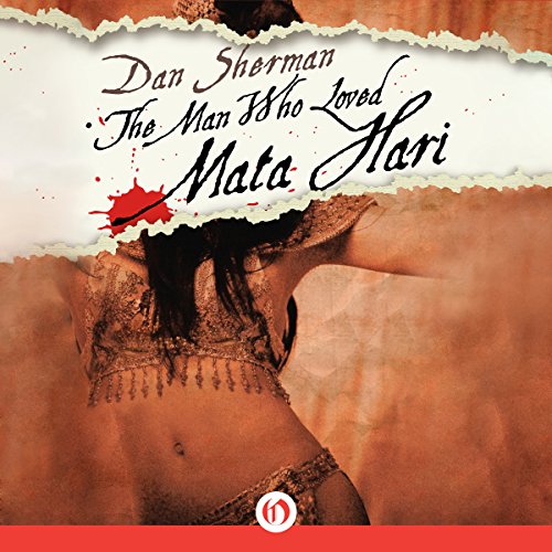 Cover of The Man Who Loved Mata Hari