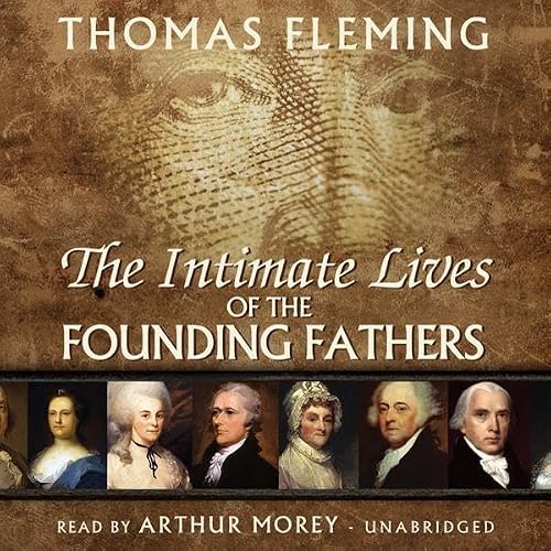 Cover of The Intimate Lives of the Founding Fathers