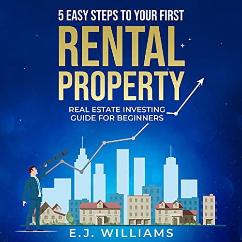 Cover of 5 Easy Steps to Your First Rental Property