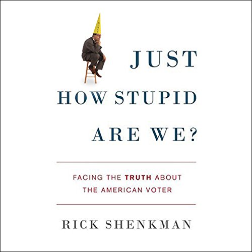 Cover of Just How Stupid Are We?
