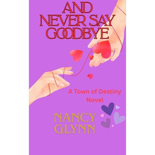 Cover of And Never Say Goodbye