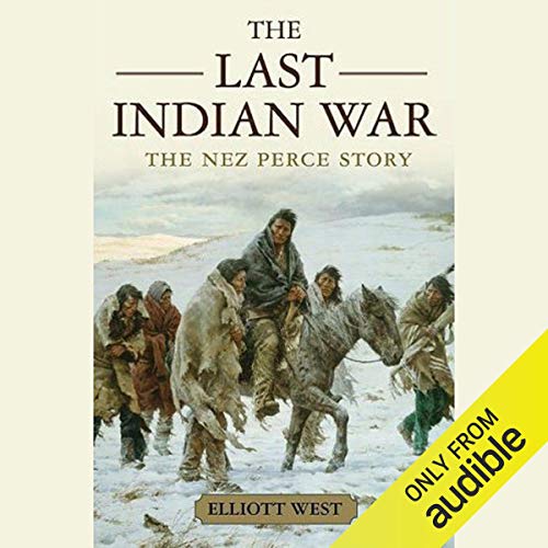 Cover of The Last Indian War: The Nez Perce Story