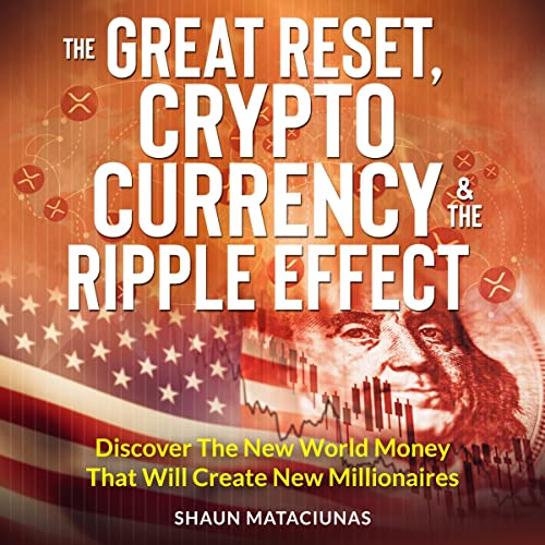 Cover of The Great Reset, Cryptocurrency & The Ripple Effect