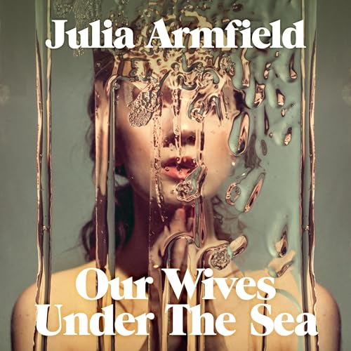 Cover of Our Wives Under the Sea