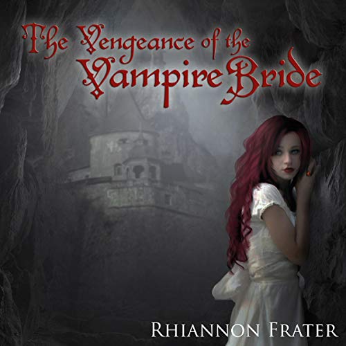 Cover of The Vengeance of the Vampire Bride