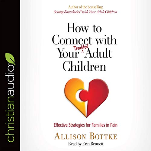 Cover of How to Connect with Your Troubled Adult Children