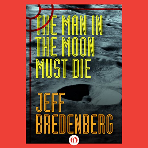 Cover of The Man in the Moon Must Die