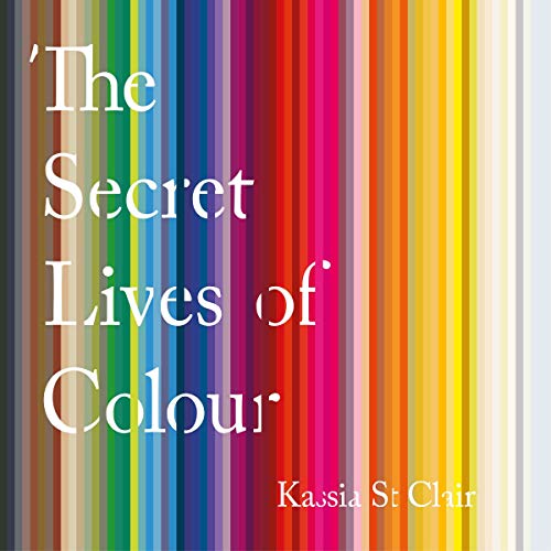 Cover of The Secret Lives of Colour