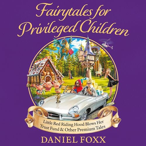 Cover of Fairytales for Privileged Children