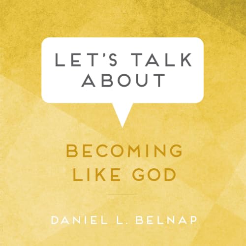 Cover of Let's Talk About Becoming Like God