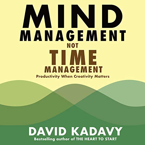 Cover of Mind Management, Not Time Management