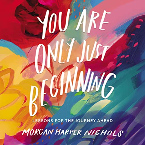 Cover of You Are Only Just Beginning