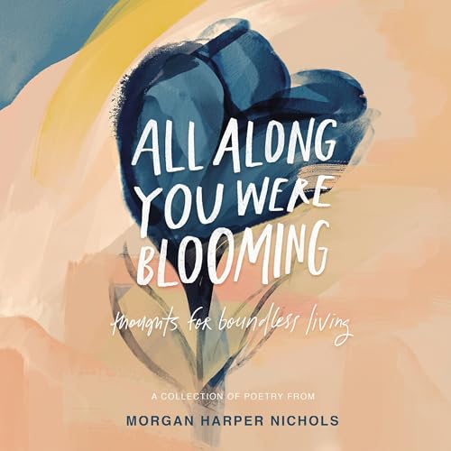 Cover of All Along You Were Blooming