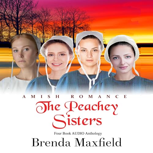 Cover of The Peachey Sisters: Four Book Anthology