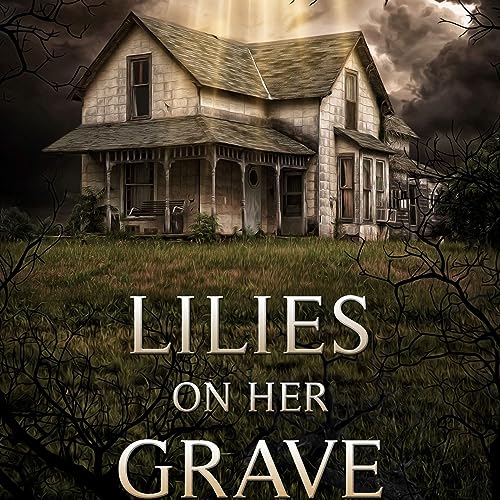 Cover of Lilies on Her Grave