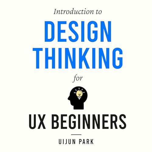 Cover of Introduction to Design Thinking for UX Beginners
