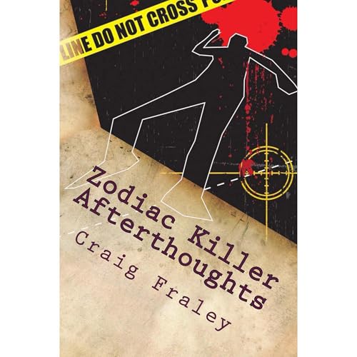 Cover of Zodiac Killer Afterthoughts