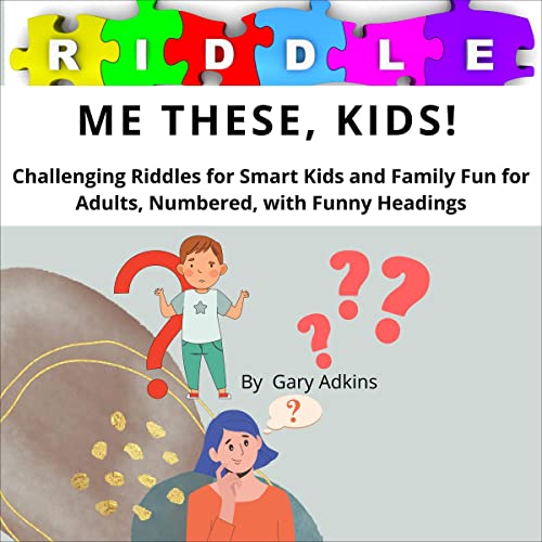 Cover of Riddle Me These, Kids!