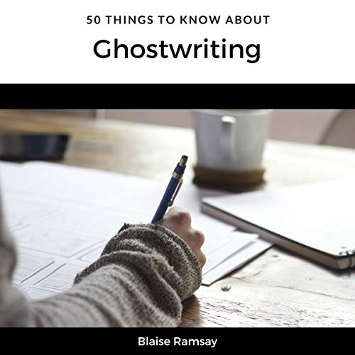 Cover of 50 Things to Know About Ghostwriting