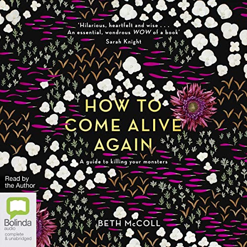 Cover of How to Come Alive Again