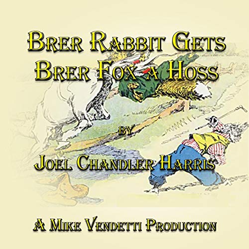 Cover of Brer Rabbit Gets Brer Fox a Hoss