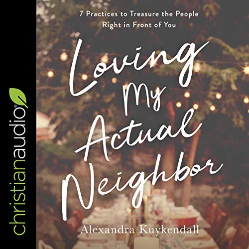 Cover of Loving My Actual Neighbor