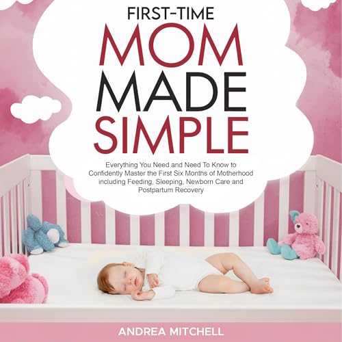 Cover of First-Time Mom Made Simple